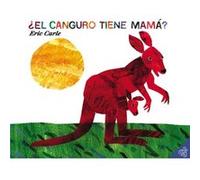 El canguro tiene mam by Eric Carle Eric Carle (Auteur)