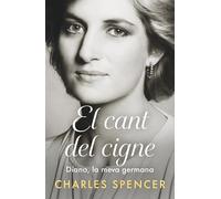 El cant del cigne: Diana, la meva germana