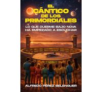EL CÁNTICO DE LOS PRIMORDIALES: Lo que duerme bajo Nova a comenzado a escuchar