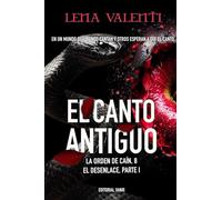 EL CANTO ANTIGUO: El desenlace (parte 1)