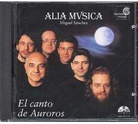 El Canto De Auroros : Polyphonies Traditionnelles De Murcia Ens. Alia Musica