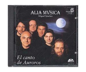El Canto De Auroros : Polyphonies Traditionnelles De Murcia Ens. Alia Musica
