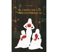 El Canto de las Tres Luciérnagas