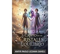 El canto de los cristales del equlibrio