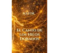 El Canto de los Hilos Dorados