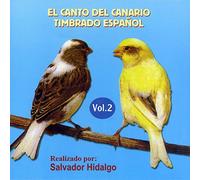 EL CANTO DEL CANARIO TIMBRADO ESPAÑOL - EL CANTO DEL CANARIO TIMBRADO ESPAÑOL