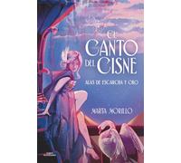 El canto del cisne Alas de escarcha y oro - Marta Morillo - ALFAGUARA IJC - ebook (ePub) - Livre