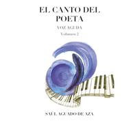 EL CANTO DEL POETA: VOZ AGUDA. VOLUMEN 1