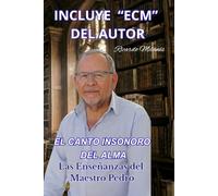 El Canto Insonoro del Alma: El Maestro Pedro