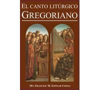 El Canto LitãRgico Gregoriano