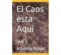 El Caos esta Aqui: SHFT