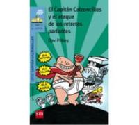 El Capitán Calzoncillos Y El Ataque De Los Retretes Parlantes - Pilkey, Dav, Azaola Rodriguez-Espina, Miguel (tr.) Pilkey, Dav, Azaola Rodriguez - Espina, Miguel Tr (Auteur)