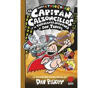 El Capitán Calzoncillos y la turbulenta aventura de don Tufote