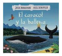 El Caracol Y La Ballena Donaldson, Julia (Auteur)