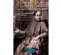 El Cardenal Pedro De Quevedo Y Quintano En Las Cortes De Cádiz Hernández Figueiredo, José Ramón (Auteur)