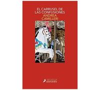 El Carrusel De Las Confusiones / The Carousel Of Confusions