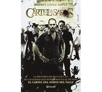 El cartel de los sapos / The Cartel of the toads: La Historia Secreta De Una De Las Mafias Mas Poderosas En El Mundo: El Cartel Del Norte Del Valle