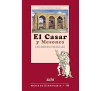 El Casar y Mesones, una historia particular