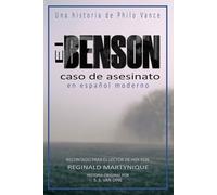 El caso de asesinato Benson en español moderno: (The Benson Murder Case in Modern Spanish)