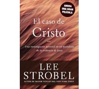 El Caso De Cristo Lee Strobel (Auteur)