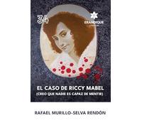 El caso de Riccy Mabel (Creo que nadie es capaz de mentir)