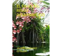 EL CASO DEL RELOJ DESAPARECIDO