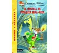 El Castell De Potaxixa Mixa-Mixa - Stilton, Geronimo , Nel·lo, David Stilton, Geronimo , Nel·lo, David (Auteur)