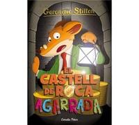 El Castell De Roca Agarrada Stilton, Geronimo (Auteur)