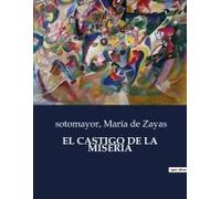 El Castigo De La Miseria