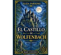 EL CASTILLO DE WOLFENBACH: The Castle of Wolfenbach · Versión en español actual