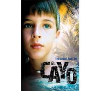 El Cayo. Ganador del Premio Lewis Carroll / The Cay. Lewis Carroll Shelf Award Winner