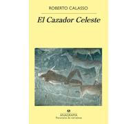 El cazador celeste / The Celestial Hunter