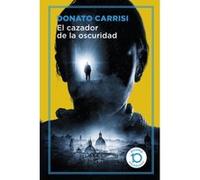 El Cazador De La Oscuridad - [Livre en VO] Carrisi, Donato (Auteur)