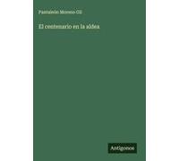 El Centenario En La Aldea