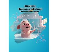 El cerdito que no quería bañarse
