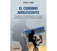 El Cerebro Adolescente - [Livre en VO] Crone, Eveline A (Auteur)