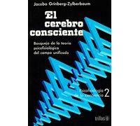 El Cerebro Consciente