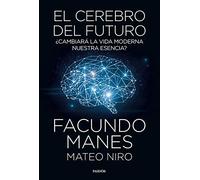 El cerebro del futuro: ¿Cambiará la vida moderna nuestra esencia?