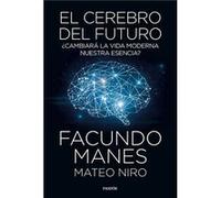 El Cerebro Del Futuro - [Livre en VO] Manes, Facundo, Niro, Mateo (Auteur)