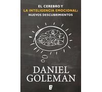 El cerebro y la inteligencia emocional/ The Brain and Emotional Intelligence: New Insights