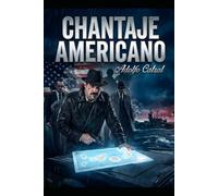 El Chantaje Americano
