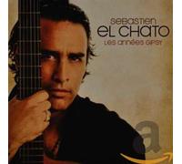 El Chato, Sebastien - Les Annees Gipsy [Import]