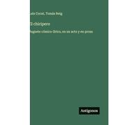 El chiripero: Juguete cómico-lírico, en un acto y en prosa