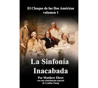 El Choque de las Dos Américas vol 1: La Sinfonía Inacabada