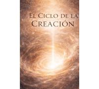 EL CICLO DE LA CREACION