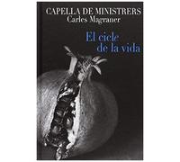 El Ciclo De La Vida-25 Years Of Capella De Minis