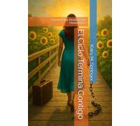 El Ciclo Termina Contigo: Sanando las Heridas que Heredamos