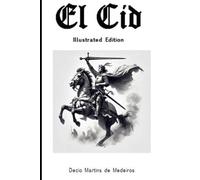 El Cid: Illustrated Edition