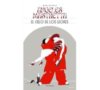 El Cielo de Los Leones (Relatos) / The Sky of the Lions (Short Stories)