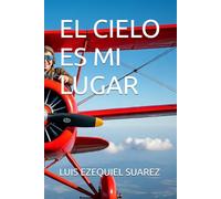 EL CIELO ES MI LUGAR.
